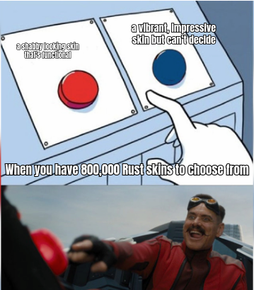 A HUMOROUS MEME DEPICTING A PERSON OVERWHELMED BY CHOICES, WITH A CAPTION LIKE 