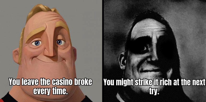A HUMOROUS MEME SHOWING A PERSON WITH EMPTY POCKETS AT A CASINO WITH THE CAPTION 